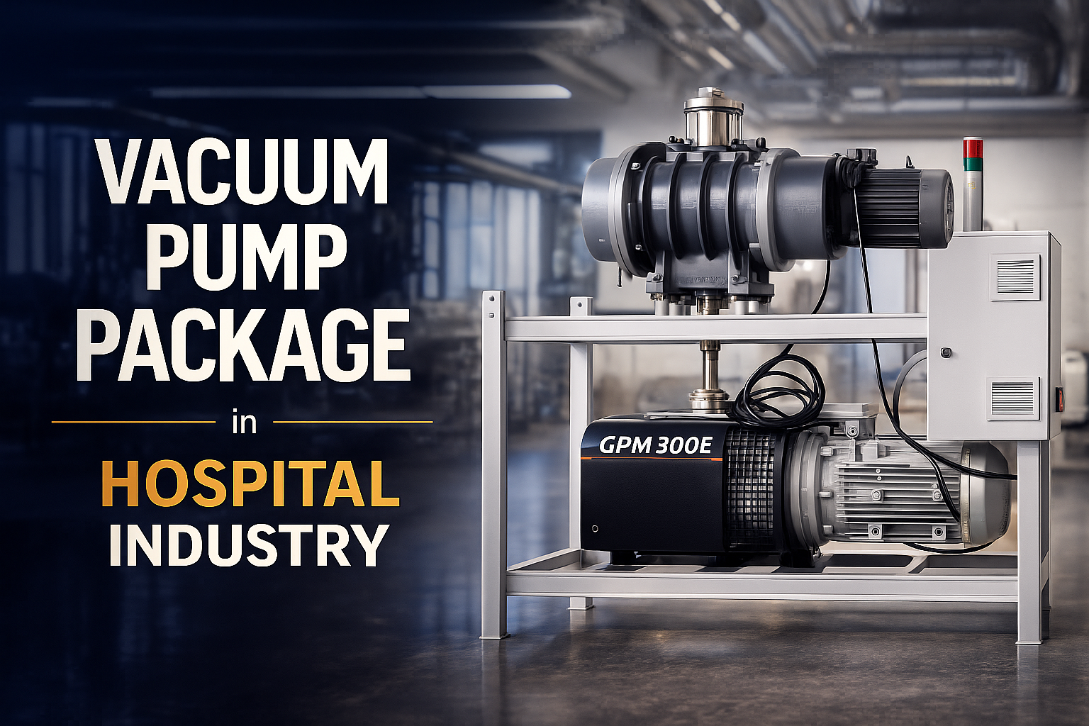 اهمیت پکیج پمپ وکیوم در مراکز درمانی